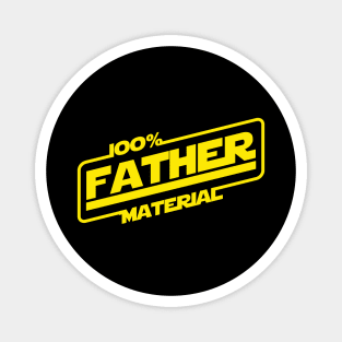 100% Father Material Best Dad Gift For Dads Magnet